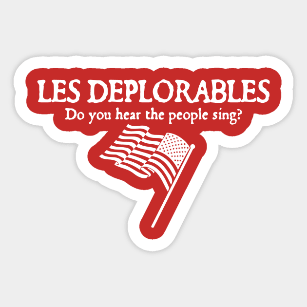 Les Deplorables Sticker by AtlanteanArts